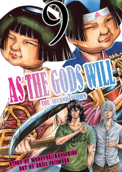 As the Gods Will The Second Series: Volume 9