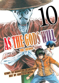 Title: As the Gods Will The Second Series: Volume 10, Author: Muneyuki Kaneshiro