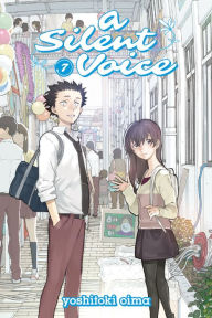 Title: A Silent Voice 7, Author: Yoshitoki Oima