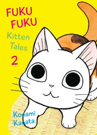 Title: FukuFuku Kitten Tales: Volume 2, Author: Konami Kanata