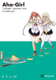 Title: Aho-Girl, Volume 2, Author: Hiroyuki