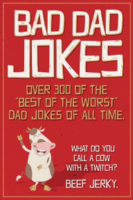 Title: Bad Dad Jokes, Author: Willow Creek Press