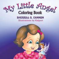 Title: My Little Angel Coloring Book, Author: Sherrill S Cannon