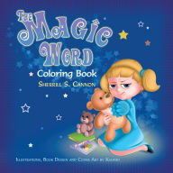 Title: The Magic Word Coloring Book, Author: Sherrill S Cannon