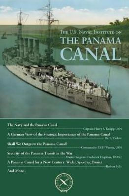 The U.S. Naval Institute on Panama Canal