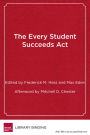The Every Student Succeeds Act (ESSA): What It Means for Schools, Systems, and States