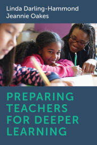 Title: Preparing Teachers for Deeper Learning, Author: Linda Darling-Hammond