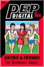 Pep Digital Vol. 184: The Riverdale Games