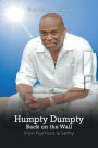 Humpty Dumpty Back on the Wall