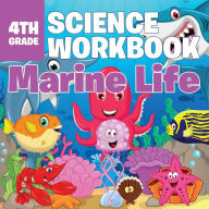 Title: 4th Grade Science Workbook: Marine Life, Author: Baby Professor