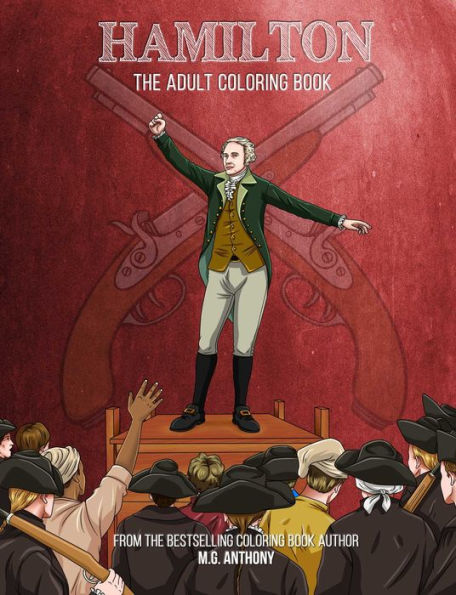Hamilton: The Adult Coloring Book