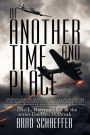 Of Another Time and Place