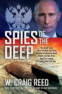 Spies of the Deep: The Untold Truth About the Most Terrifying Incident in Submarine Naval History and How Putin Used The Tragedy To Ignite a New Cold War