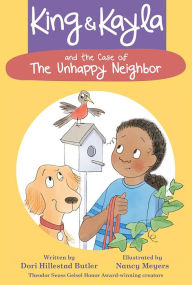 Title: King & Kayla and the Case of the Unhappy Neighbor, Author: Dori Hillestad Butler
