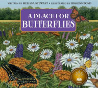 Title: A Place for Butterflies, Author: Melissa Stewart