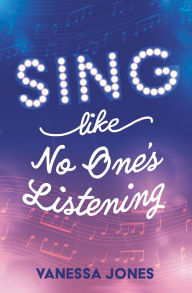 Title: Sing Like No One's Listening, Author: Vanessa Jones