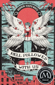Title: Hell Followed with Us, Author: Andrew Joseph White