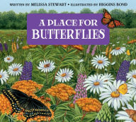 Title: A Place for Butterflies (Third Edition), Author: Melissa Stewart