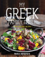 My Greek Family Table: Fresh, Regional Recipes