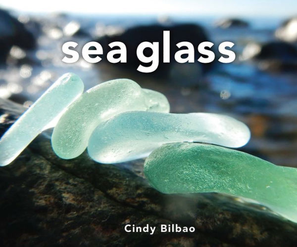 Sea Glass (Revised and Updated)