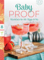 Baby Proof: Mocktails for the Mom-to-Be