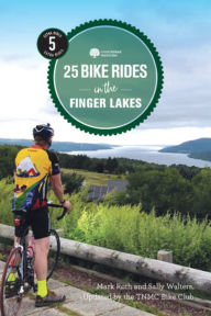 Title: 25 Bike Rides in the Finger Lakes, Author: TNMC Bike Club