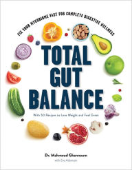 Download free english books audio Total Gut Balance: Fix Your Mycobiome Fast for Complete Digestive Wellness by Mahmoud Ghannoum, Eve Adamson  9781682683682