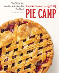 Title: Pie Camp: The Skills You Need to Make Any Pie You Want, Author: Kate McDermott