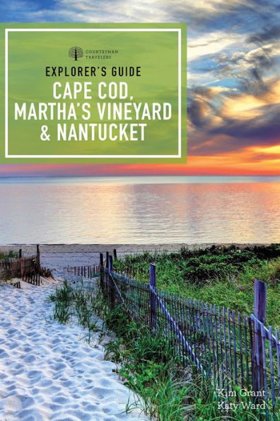 Explorer's Guide Cape Cod, Martha's Vineyard & Nantucket