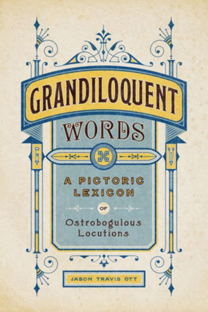 Grandiloquent Dictionary Third Edition - Islandnet.com