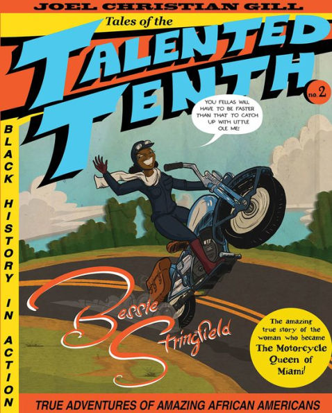 Bessie Stringfield: Tales of the Talented Tenth, no. 2