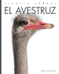 Title: El avestruz, Author: Kate Riggs