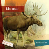 Title: Moose, Author: Melissa Gish