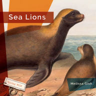 Title: Sea Lions, Author: Melissa Gish