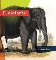 Title: El elefante, Author: Melissa Gish