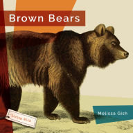 Title: Brown Bears, Author: Melissa Gish