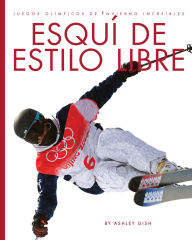 Title: Esqui de estilo libre, Author: Ashley Gish