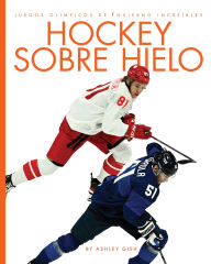 Title: Hockey sobre hielo, Author: Ashley Gish
