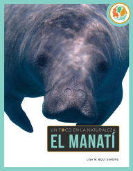 Title: El manati, Author: Lisa M. Bolt Simons