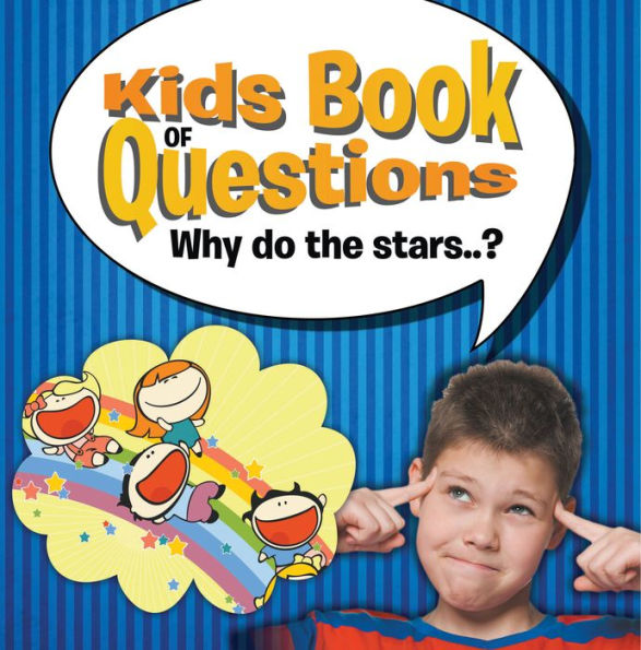 Kids Book of Questions. Why do the Stars..?: Trivia for Kids Of All Ages In - Astronomy
