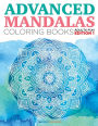Advanced Mandalas Coloring Books Adults Fun Edition 1