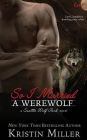 So I Married a Werewolf