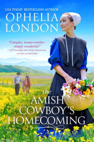 Title: The Amish Cowboy's Homecoming, Author: Ophelia London