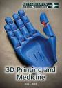 3D Printing and Medicine