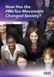 Title: How Has the #metoo Movement Changed Society?, Author: Brynn Reinkens