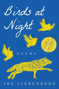 Title: Birds at Night: Poems, Author: Ibe Liebenberg