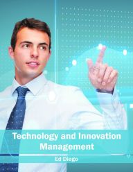 Title: Technology and Innovation Management, Author: Ed Diego