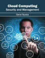Cloud Computing: Security and Management