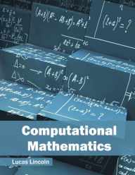 Title: Computational Mathematics, Author: Lucas Lincoln