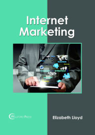 Title: Internet Marketing, Author: Elizabeth Lloyd
